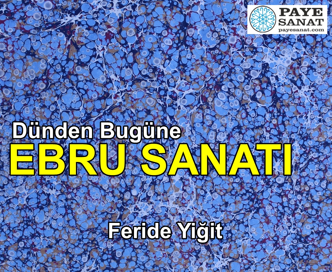 Renklerin Su Üstündeki Ahenkli Dansı (Ebru)